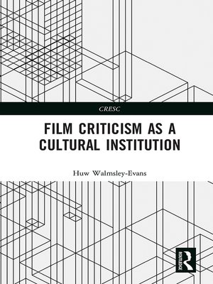 cover image of Film Criticism as a Cultural Institution